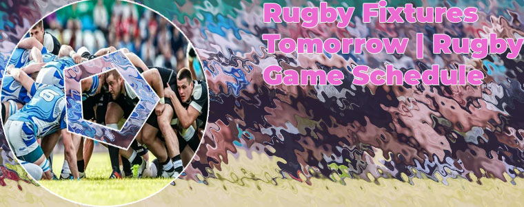 Tomorrows rugby